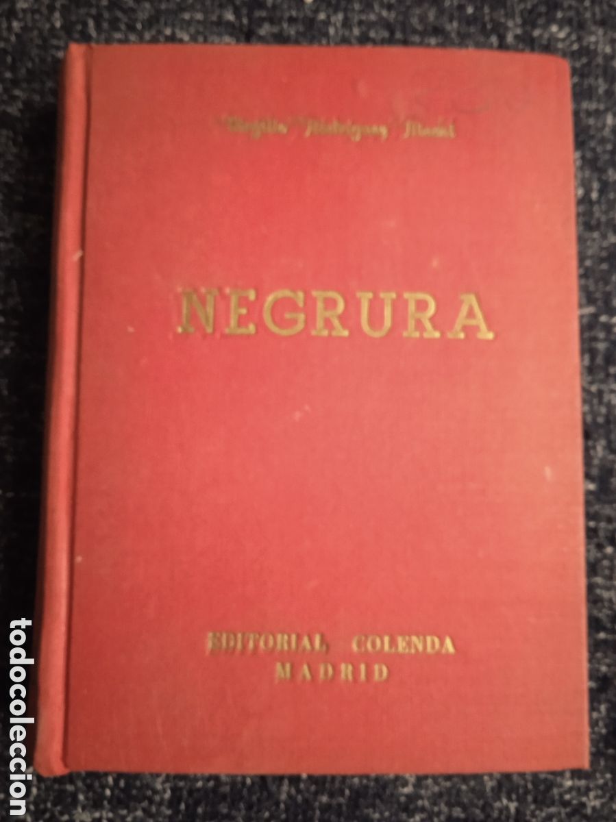 Libros de segunda mano: Negrura / VIRGILIO RODR&Iacute;GUEZ MACAL - (Premio Pedro Antonio de Alarc&oacute;n 1958)