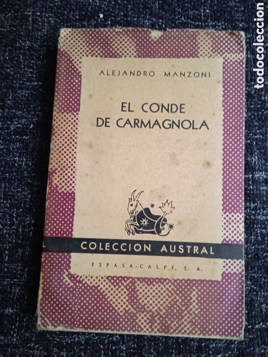 Libros de segunda mano: EL CONDE CARMAGNOLA / ALEJANDRO MANZONI - COLECCI&Oacute;N AUSTRAL