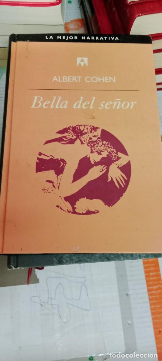 Libros de segunda mano: E-SHA LIBRO BELLA DEL SE&Ntilde;OR ALBERT COHEN - Foto 1