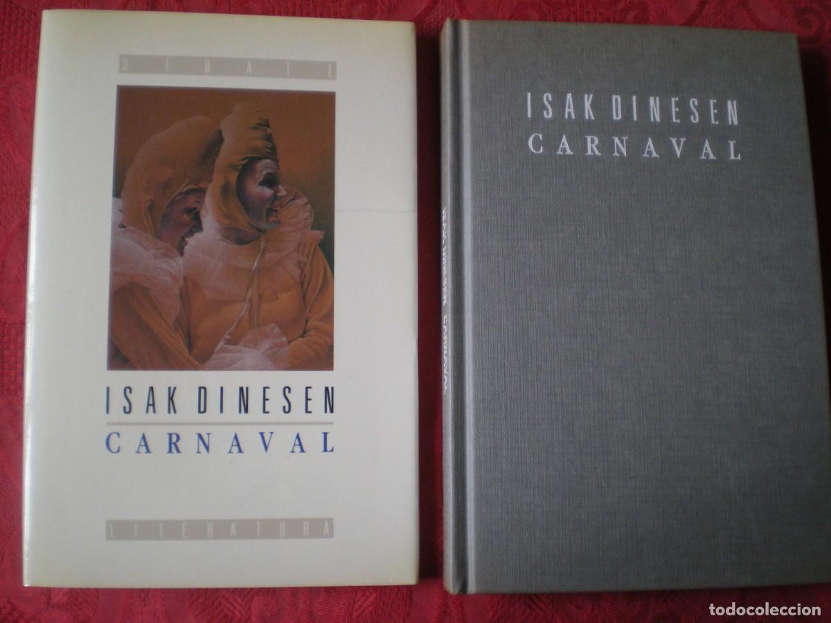 Libros de segunda mano: CARNAVAL. ISAK DINESEN. EDITORIAL DEBATE. - Foto 1