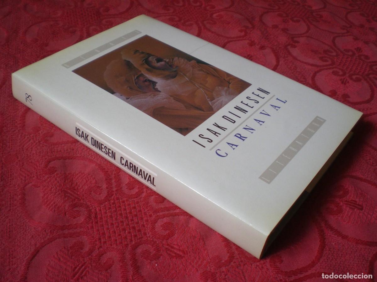Libros de segunda mano: CARNAVAL. ISAK DINESEN. EDITORIAL DEBATE. - Foto 2