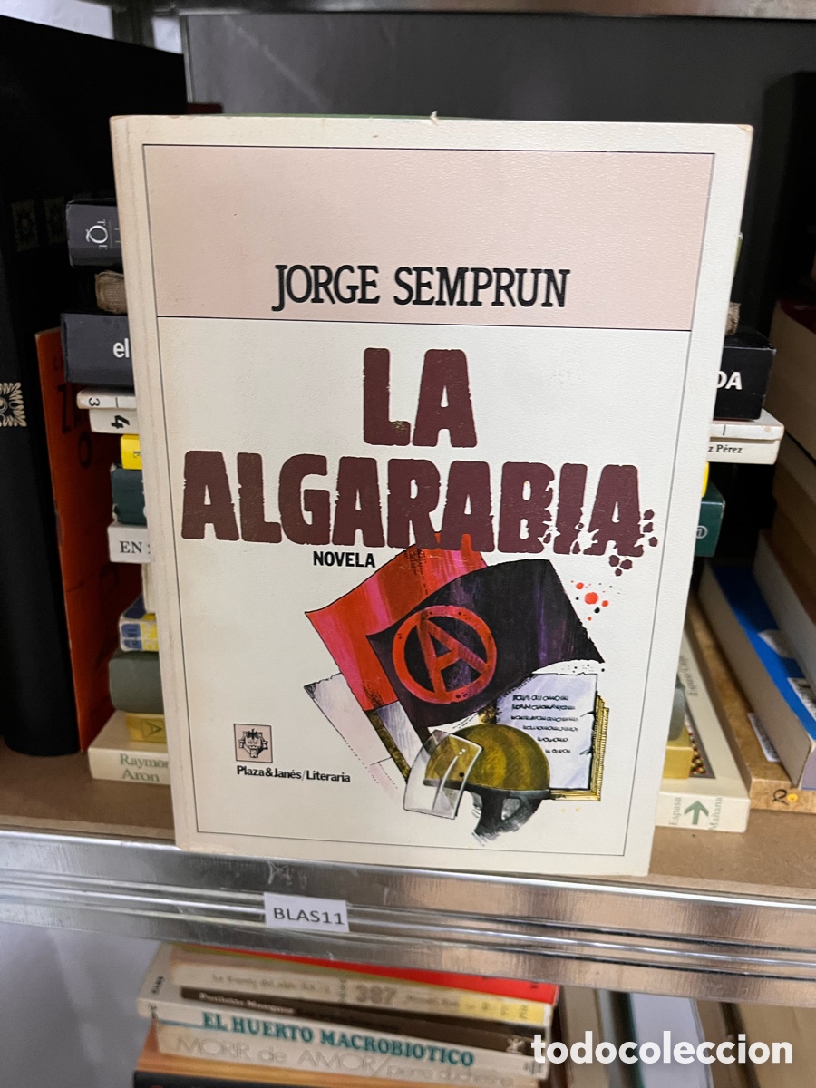 Gebrauchte B&uuml;cher: Blas11 JORGE SEMPRUN, LA ALGARABIA