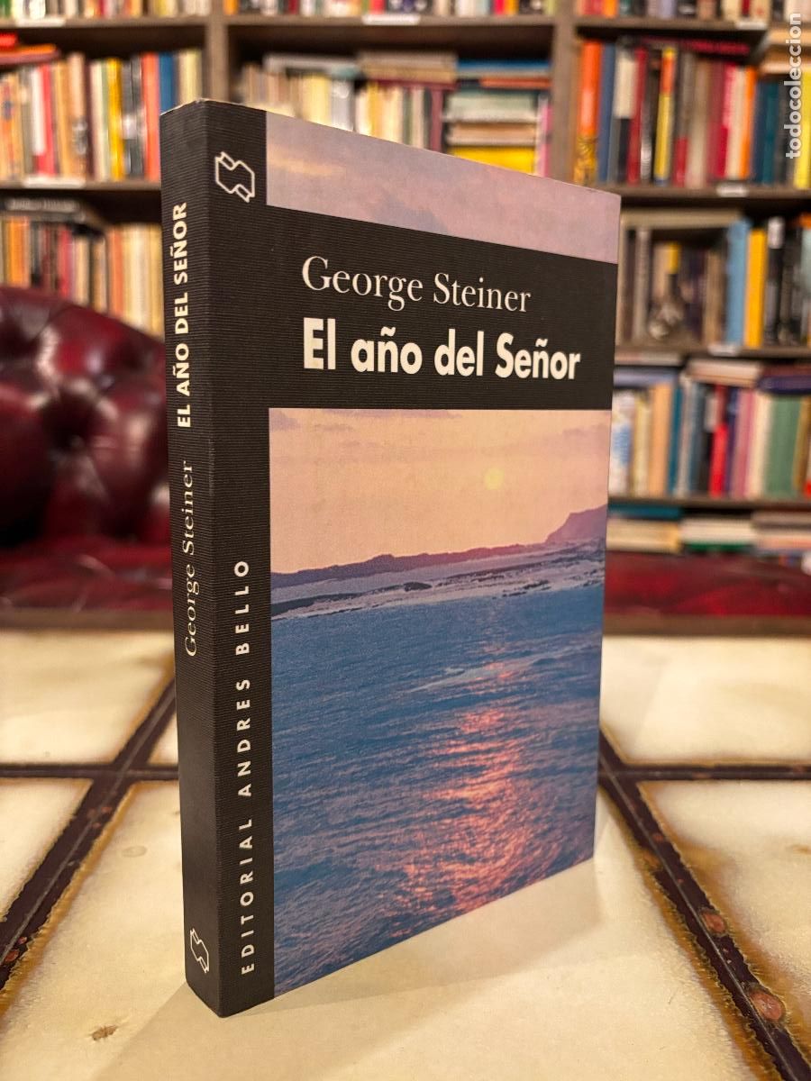 Libros de segunda mano: El a&ntilde;o del Se&ntilde;or. George Steiner. - Foto 1