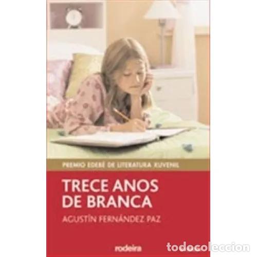 Libros de segunda mano: Trece A&ntilde;os de Blanca - Agust&iacute;n Fern&aacute;ndez Paz - Cesma - Sm/ Xerme - Periscopio, 50