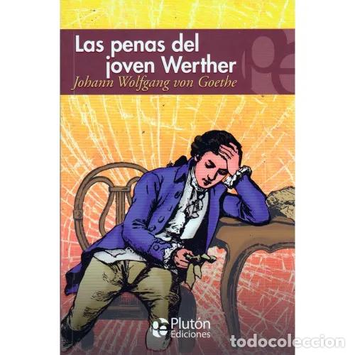 Gebrauchte B&uuml;cher: Las Penas del Joven Werther - Van Goethe - Plut&oacute;n Ediciones - 2023, 2&ordf; ed. - Eterna, N&ordm; 1 - Trad. Me