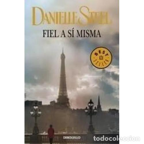 Libri di seconda mano: Fiel a Si Misma - Danielle Steel - De Bolsillo - 2013, 3&ordf; ed. - Best Seller, 26200 - Trad. Neus Nuen