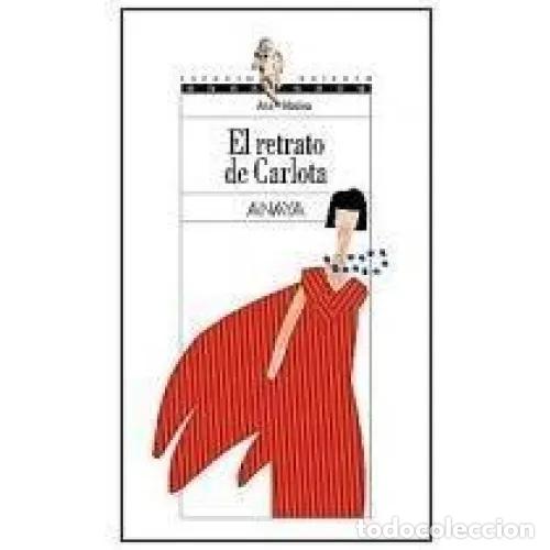 Libri di seconda mano: El Retrato de Carlota - Ana Alcolea - Cesma - Sm/ Xerme - Literatura Juvenil - Espacio Abierto, 104