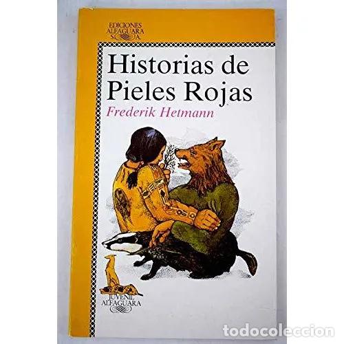 Libros de segunda mano: Historias de Pieles Rojas - Frederik Hetmann - Alfaguara - Juvenil, 71