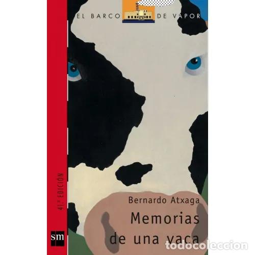 Libri di seconda mano: Memorias de una Vaca - Bernardo Atxaga - Cesma - Sm/ Xerme - El Barco de Vapor Roja, 72