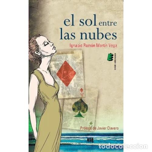 Libri di seconda mano: El Sol Entre las Nubes - Mart&iacute;n Vega, Ignacio Ram&oacute;n - Eride Ediciones