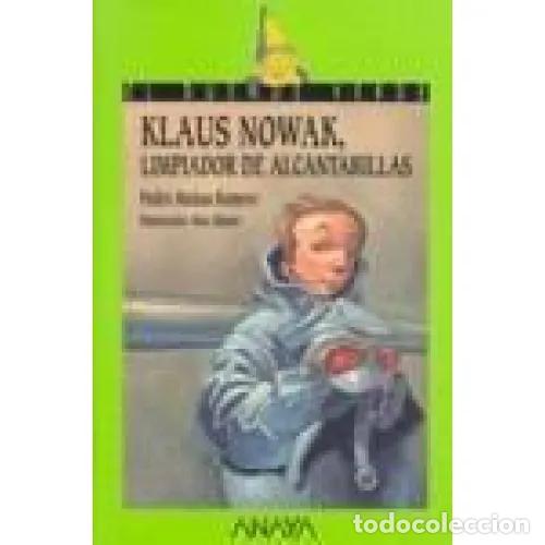 Second hand books: Klaus Nowak, Limpiador de Alcantarillas - Ma&ntilde;as Romero, Pedro - Cesma - Sm/ Xerme - El Duende Verde,