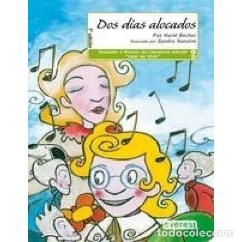 Libros de segunda mano: DOS D&Iacute;AS ALOCADOS - HURL&Eacute; BECHER PAZ - Sin Especificar