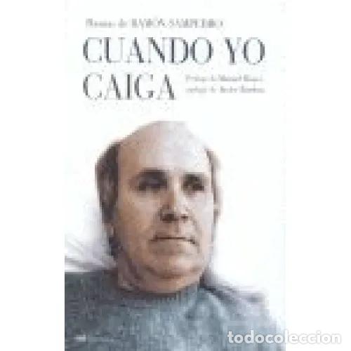 Second hand books: Cuando Yo Caiga - Ramon Sampedro - Martinez Roca - 2004