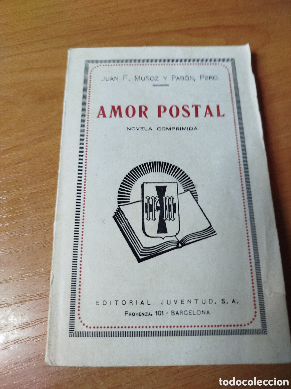 Gebrauchte B&uuml;cher: Amor postal. Novela comprimida. Juan f. Mu&ntilde;oz. Pab&oacute;n. Pbro