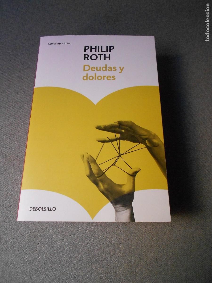 Libros de segunda mano: DEUDAS Y DOLORES. PHILIP ROTH. - Foto 1
