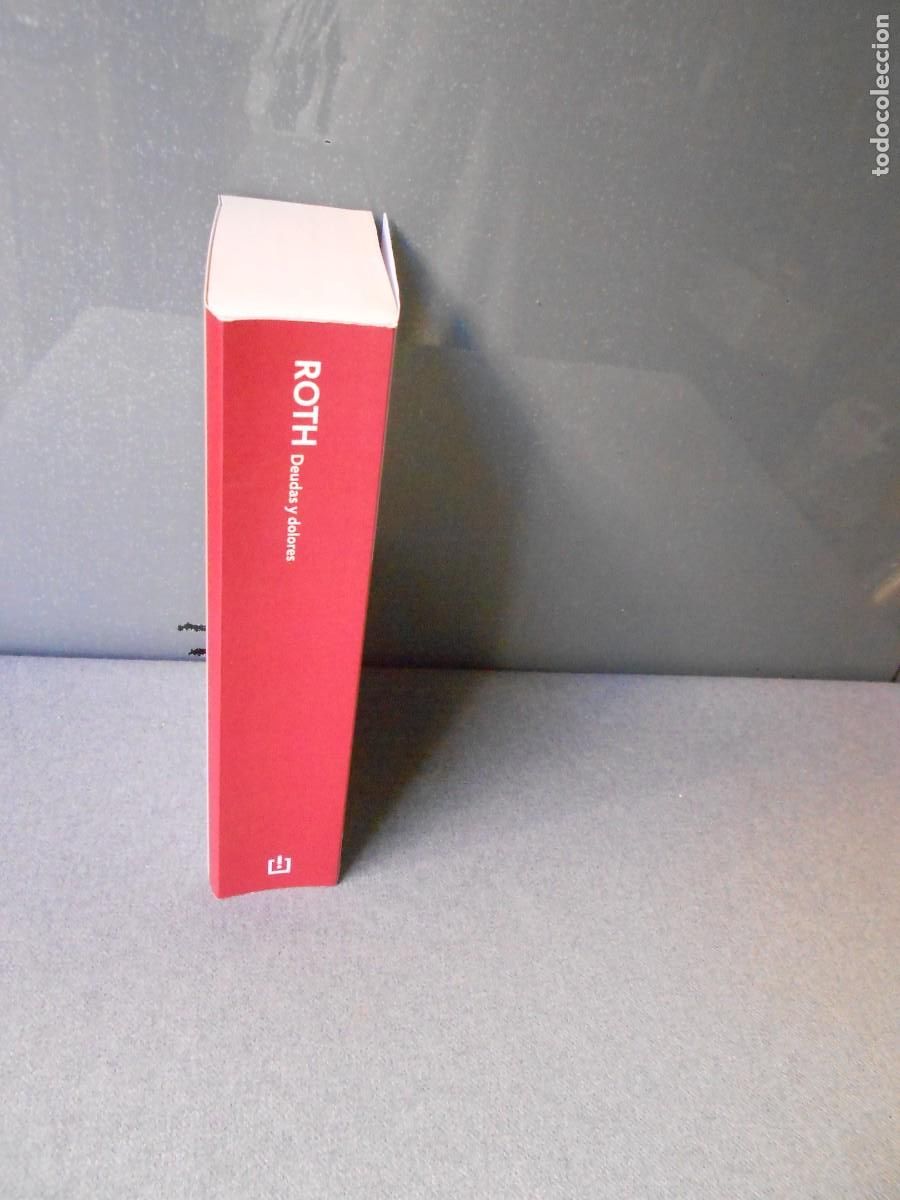 Libros de segunda mano: DEUDAS Y DOLORES. PHILIP ROTH. - Foto 5