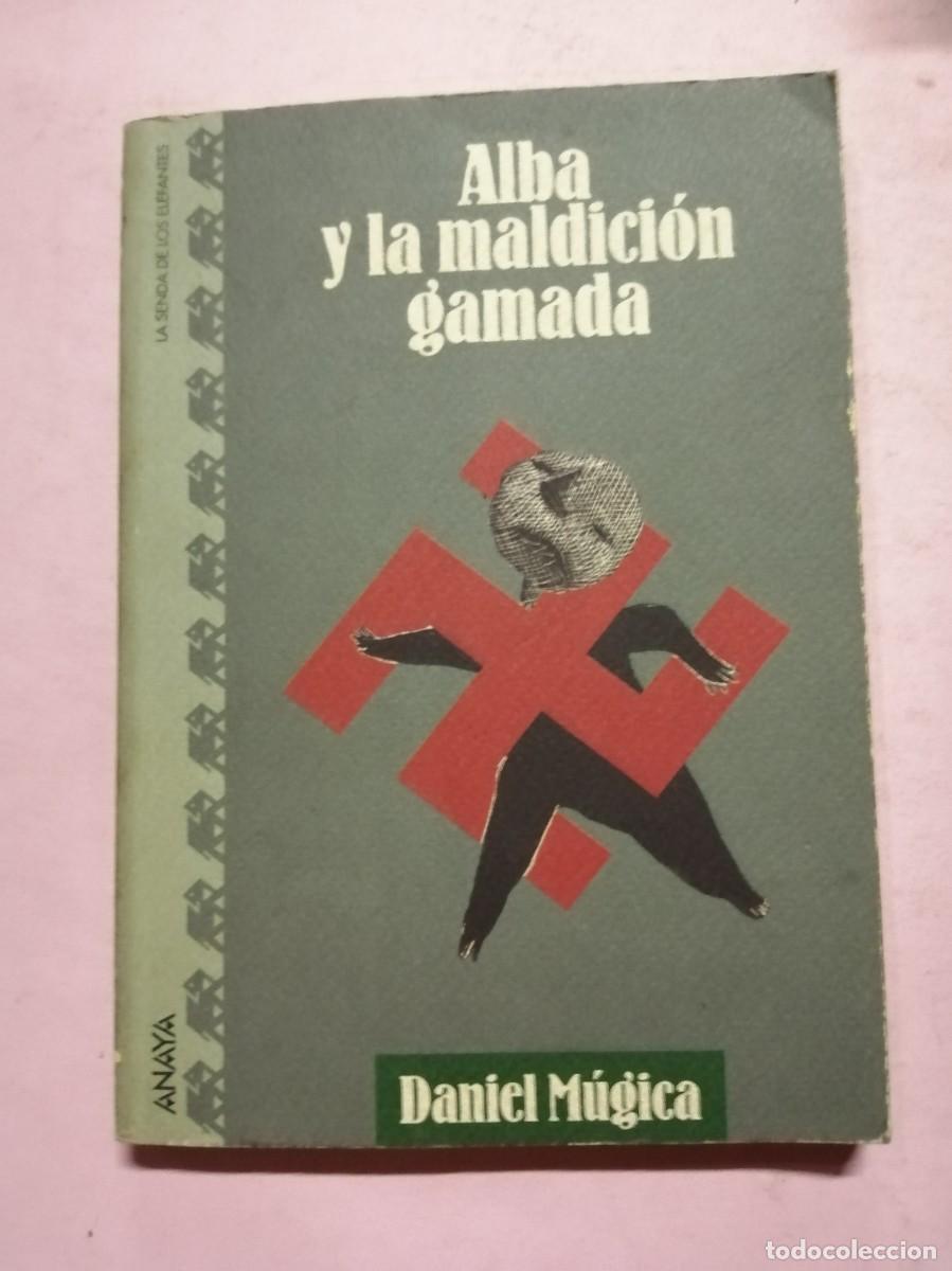 Libros de segunda mano: ALBA Y LA MALDICION GAMADA (DANIEL MUGICA) - Foto 1