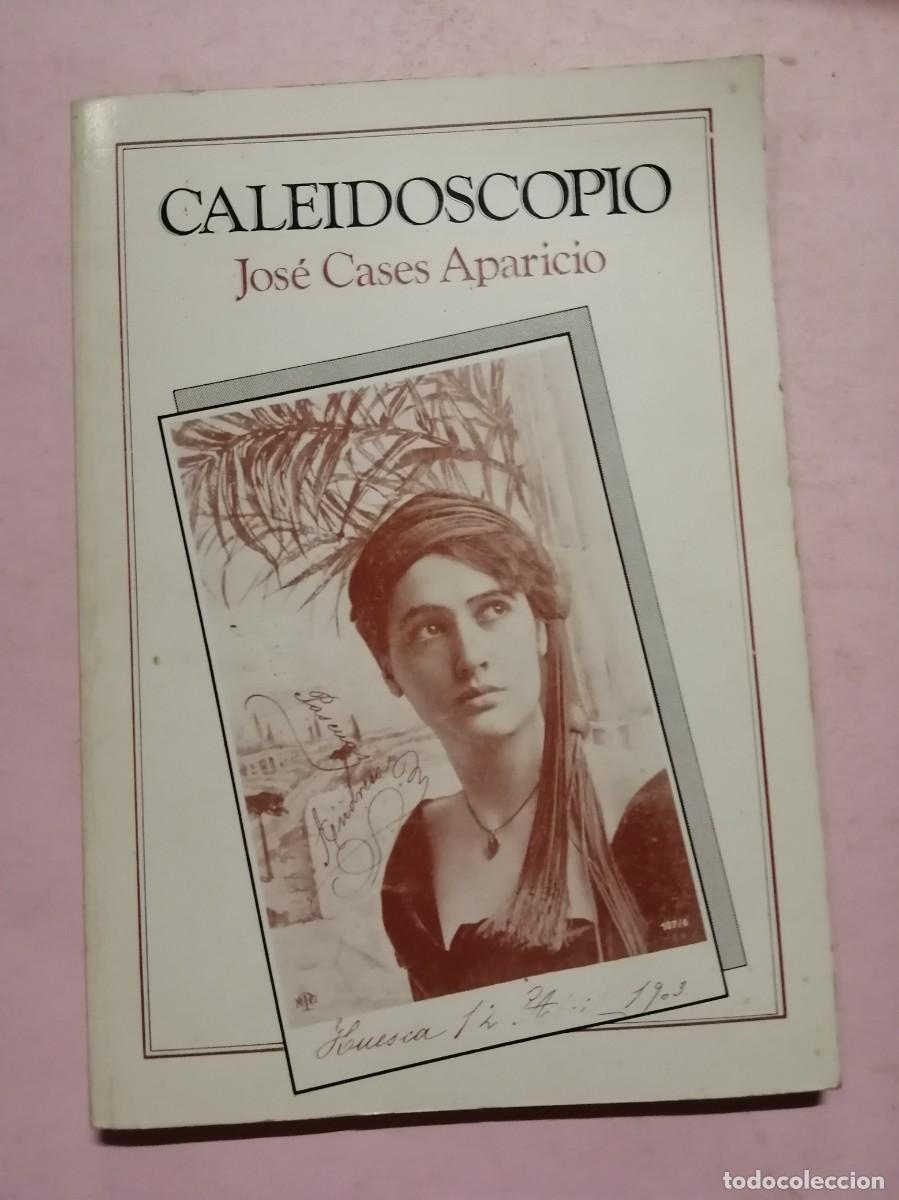 Libros de segunda mano: CALEIDOSCOPIO (JOSE CASES APARICIO) - Foto 1