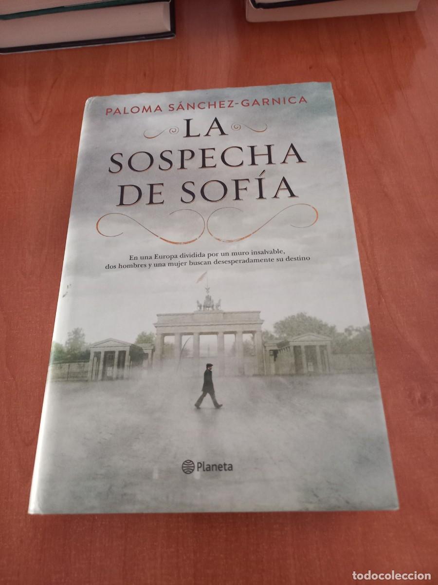 Libros de segunda mano: LA SOSPECHA DE SOF&Iacute;A - S&Aacute;NCHEZ-GARNICA, PALOMA - Foto 1