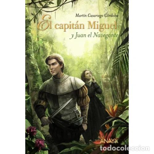 Gebrauchte B&uuml;cher: El Capit&aacute;n Miguel y Juan el Navegante - Casariego C&oacute;rdoba, Mart&iacute;n - Anaya - Literatura Juvenil
