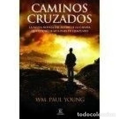 Gebrauchte B&uuml;cher: CAMINOS CRUZADOS - YOUNG, WM. PAUL - Sin Especificar