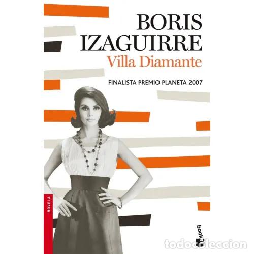 Libri di seconda mano: Villa Diamante - Boris Izaguirre - Editorial Booket - 2008 - Colecci&oacute;n Novela, N&ordm; 1