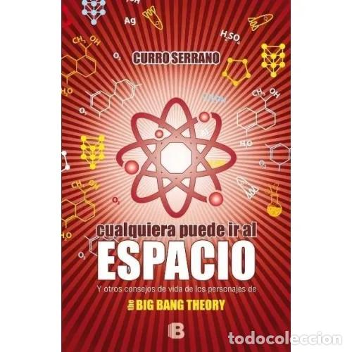 Gebrauchte B&uuml;cher: CUALQUIERA PUEDE IR al ESPACIO - SERRANO, CURRO - Sin Especificar