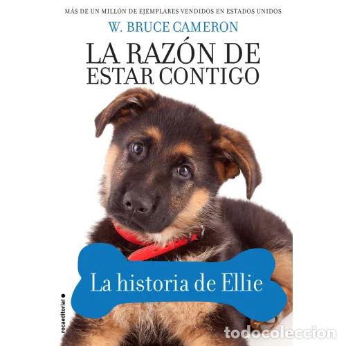 Libri di seconda mano: LA RAZ&Oacute;N de ESTAR CONTIGO. LA HISTORIA de ELLIE - CAMERON, W. BRUCE - Sin Especificar
