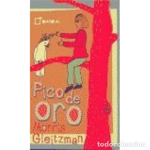 Gebrauchte B&uuml;cher: Pico de Oro - Morris Gleitzman - Editorial Diagonal - Infantiles, N&ordm; 6244