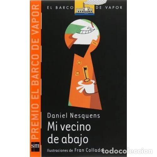 Gebrauchte B&uuml;cher: Mi Vecino de Abajo: Sm - Daniel Nesquens - Planeta - 2011 - El Barco de Vapor Naranja, N&ordm; 213