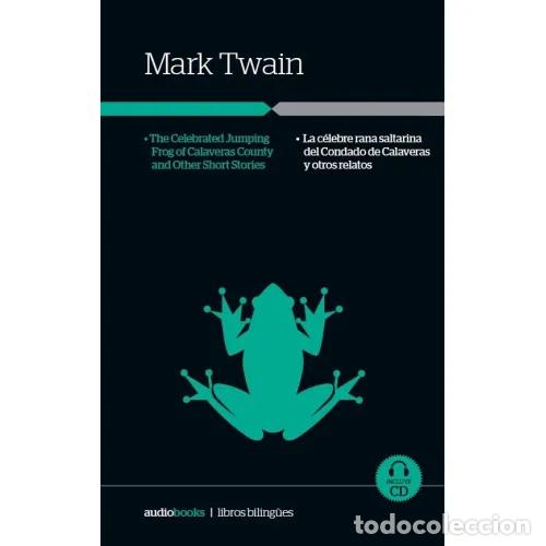 Libros de segunda mano: La C&eacute;lebre Rana Saltarina del Condado de Calaveras y Otros Relatos - Mark Twain - Inuk - 2014, 1&ordf; ed