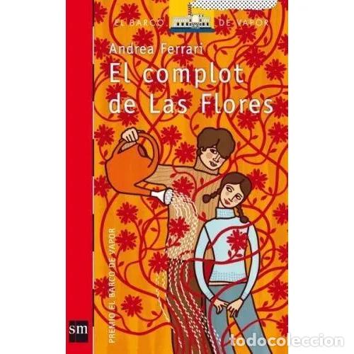 Libri di seconda mano: El Complot de las Flores - Ferrari, Andrea - Ediciones Sm - El Barco de Vapor Roja, 152