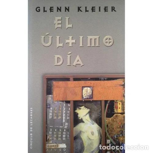 Libri di seconda mano: El Ultimo Dia - Glenn Kleier - Bru&ntilde;o