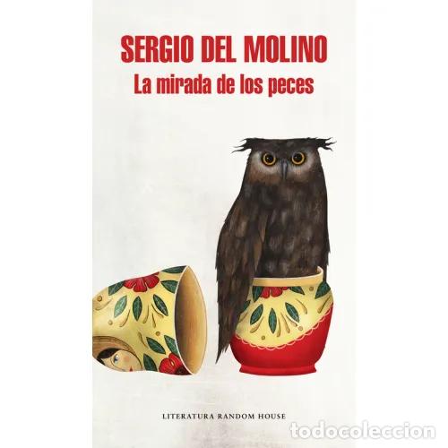 Livres d'occasion: LA MIRADA de los PECES - MOLINO, SERGIO del - Sin Especificar