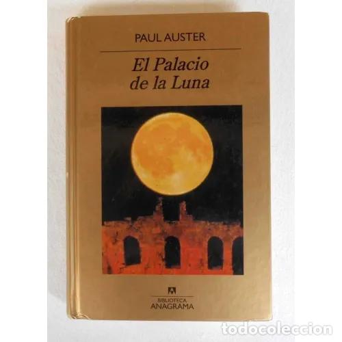 Libri di seconda mano: El Palacio de la Luna - Auster, Paul - Anagrama
