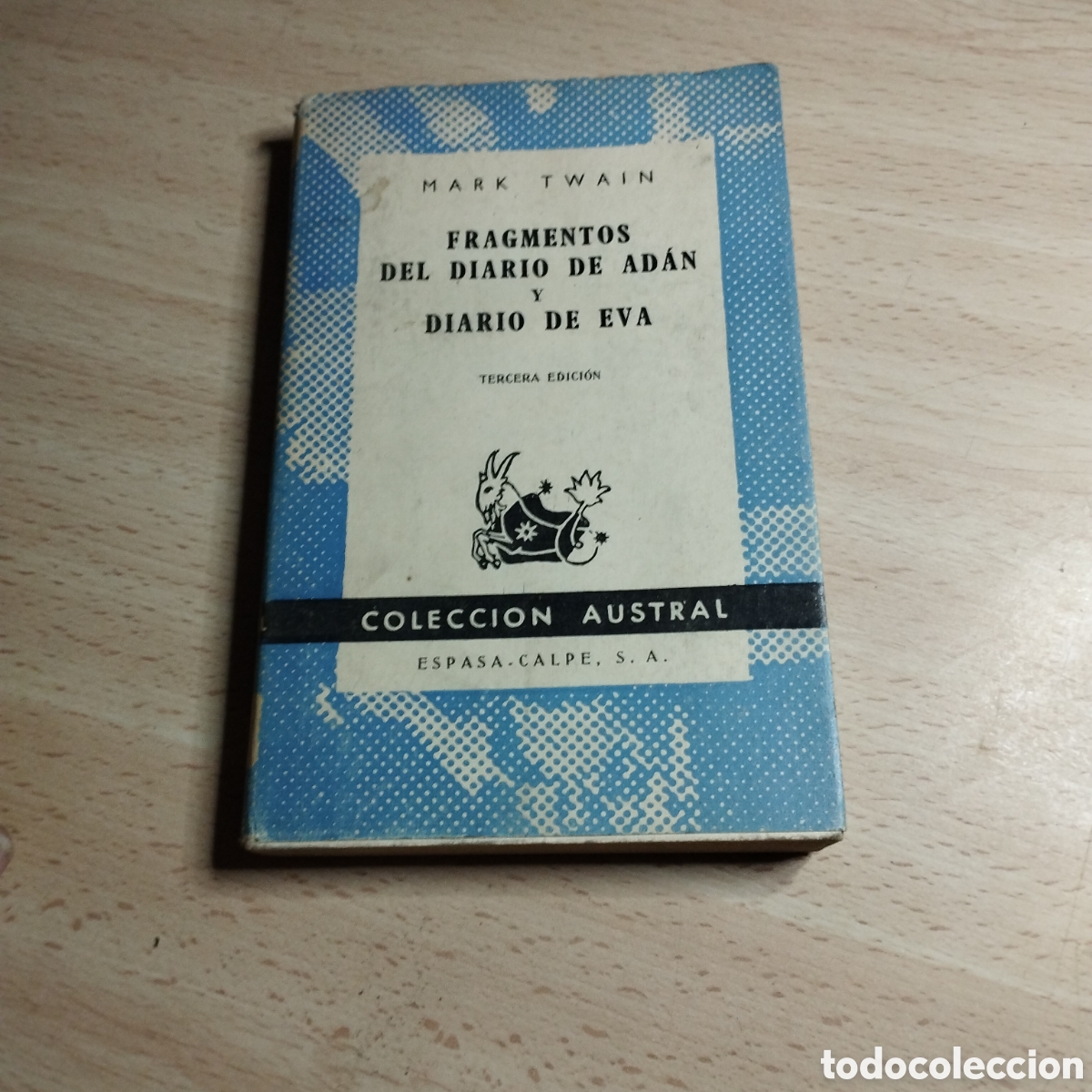 Libros de segunda mano: Fragmentos del diario de Ad&aacute;n y diario de Eva. Mark Twain. 1961. Colecc Austral. 679. Espasa Calpe