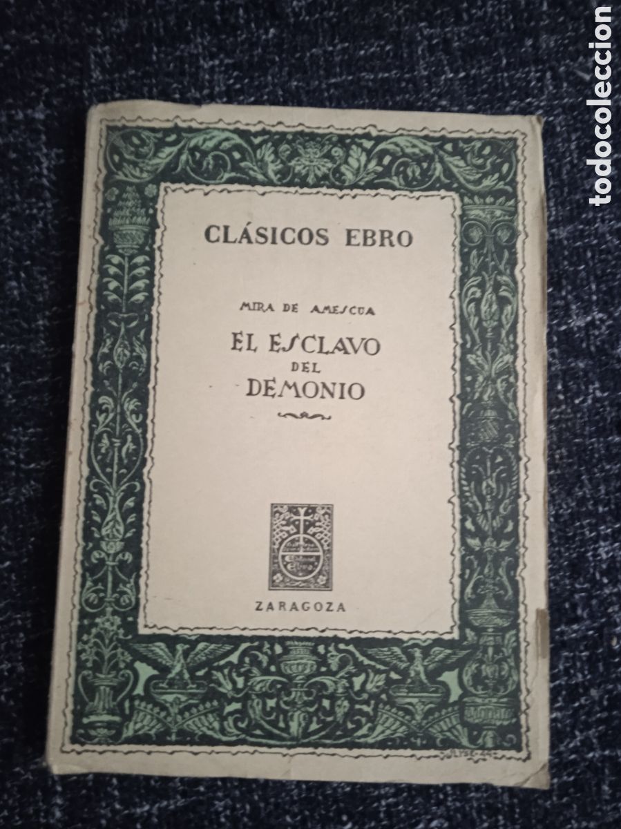 Second hand books: El esclavo del demonio ./ Mira de Amescua, - Cl&aacute;sicos Ebro