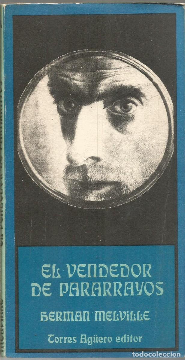 Libros de segunda mano: HERMAN MELVILLE. EL VENDEDOR DE PARARRAYOS. TORRES AGUERO EDITOR - Foto 1