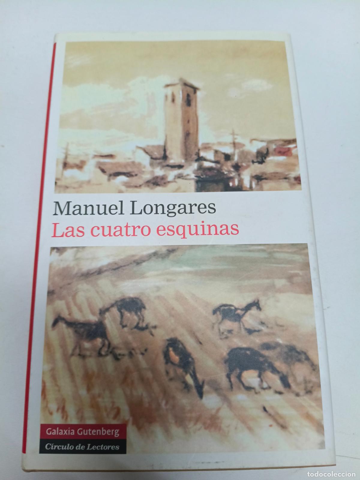 Libros de segunda mano: CUATRO ESQUINAS - LONGARES, MANUEL, - Foto 1