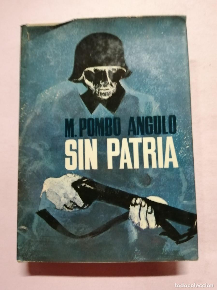 Libros de segunda mano: SIN PATRIA (MANUEL POMBO ANGULO) - Foto 1