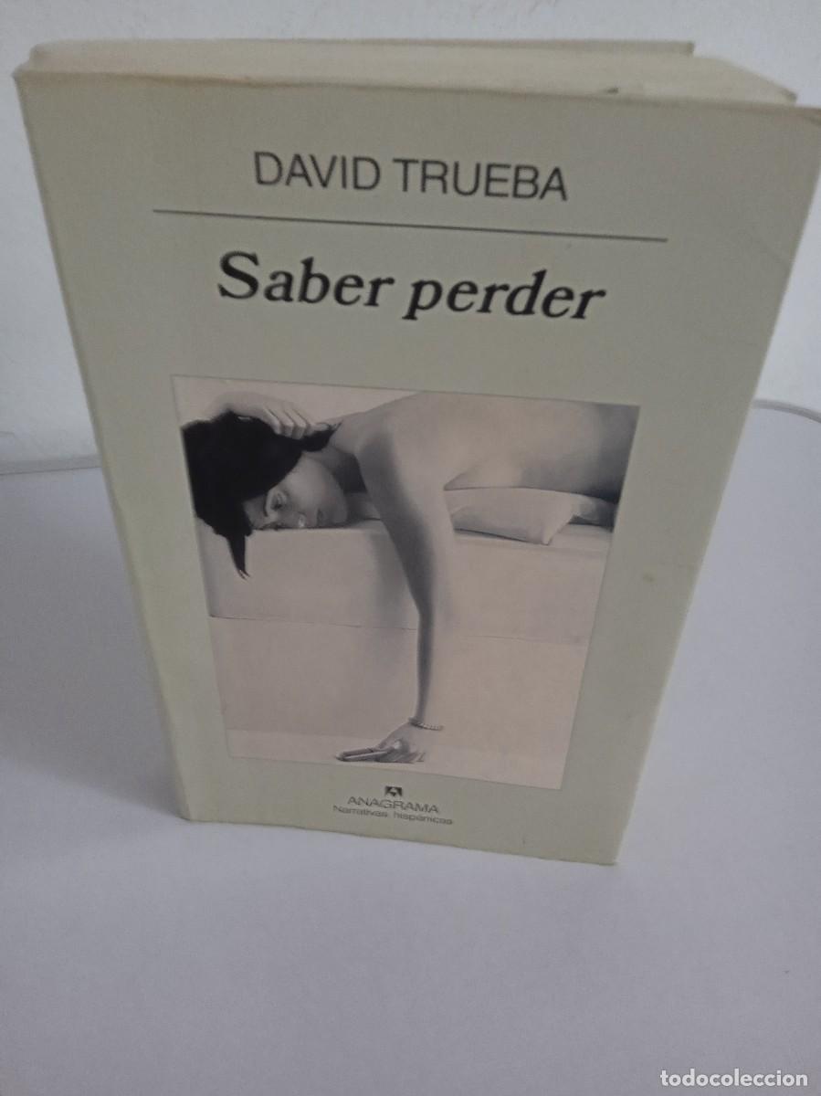 Libros de segunda mano: SABER PERDER David Trueba - Foto 1