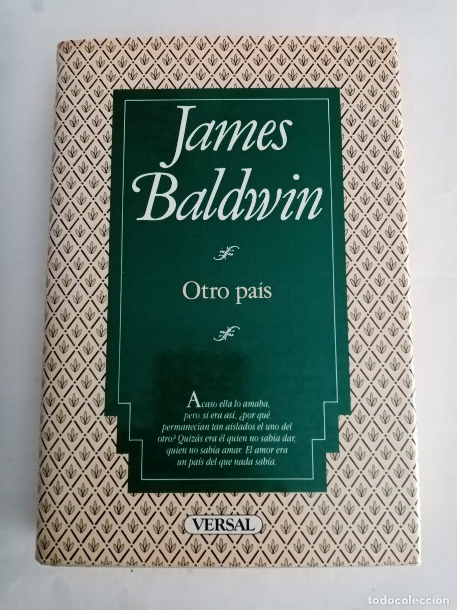 Libros de segunda mano: OTRO PA&Iacute;S . James Baldwin ( VERSAL ) - Foto 1