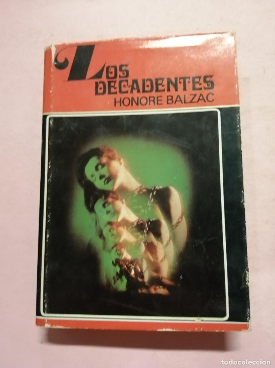 Libros de segunda mano: LOS DECADENTES (HONORE BALZAC) - Foto 1
