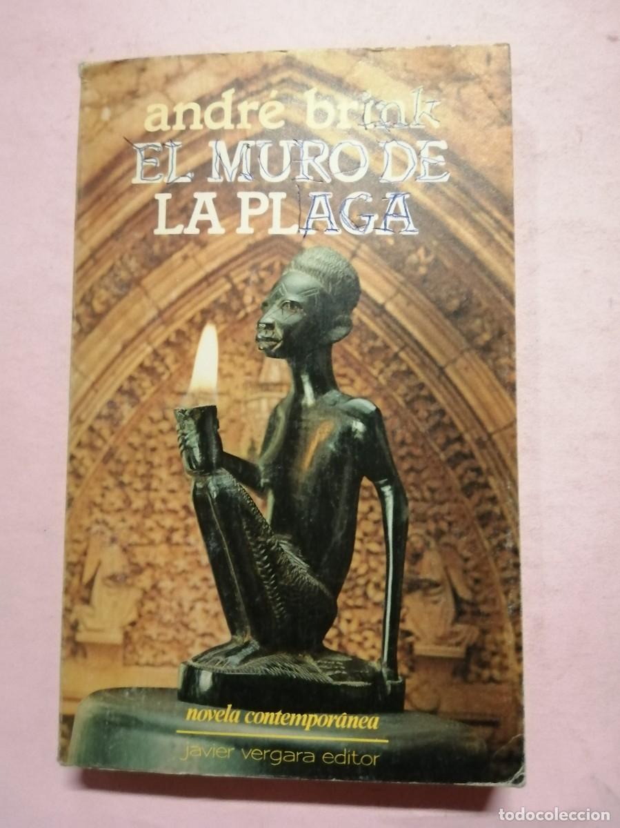 Libros de segunda mano: EL MURO DE LA PLAGA (ANDRE BRINK) - Foto 1