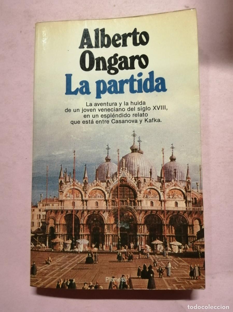 Libros de segunda mano: LA PARTIDA (ALBERTO ONGARO) - Foto 1