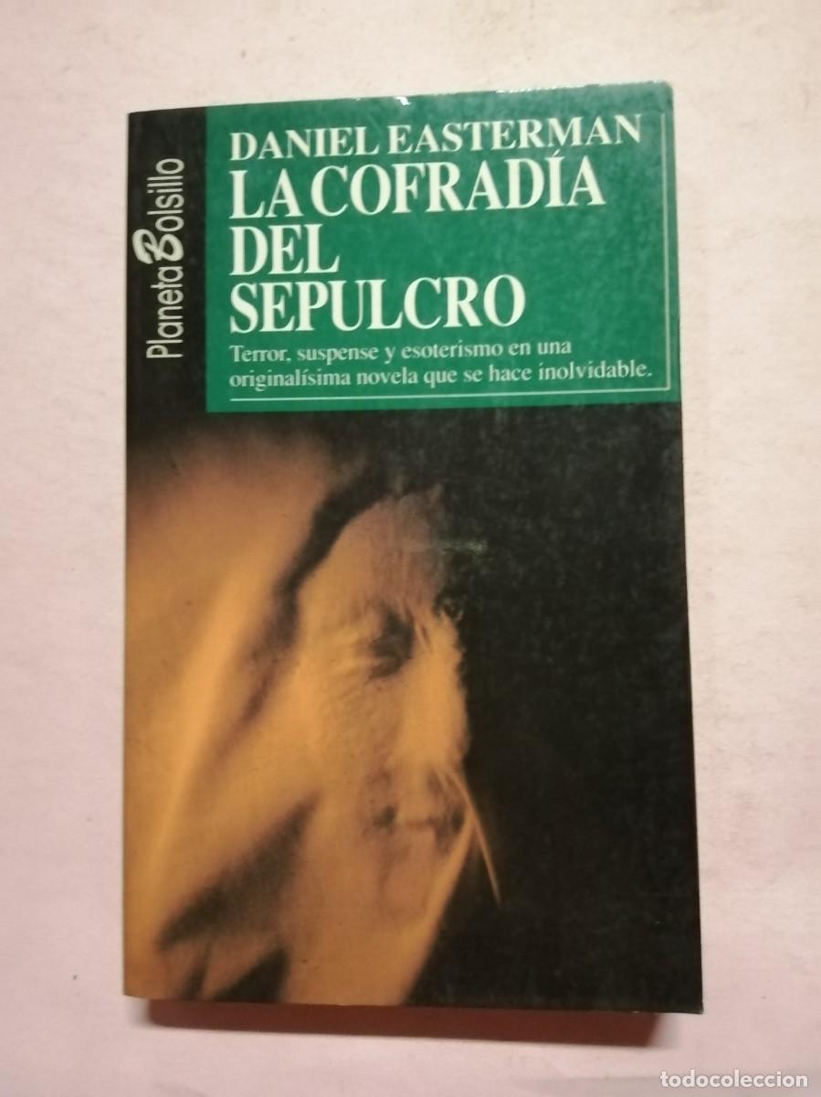 Libros de segunda mano: LA COFRADIA DEL SEPULCRO (DANIEL EASTERMAN) - Foto 1