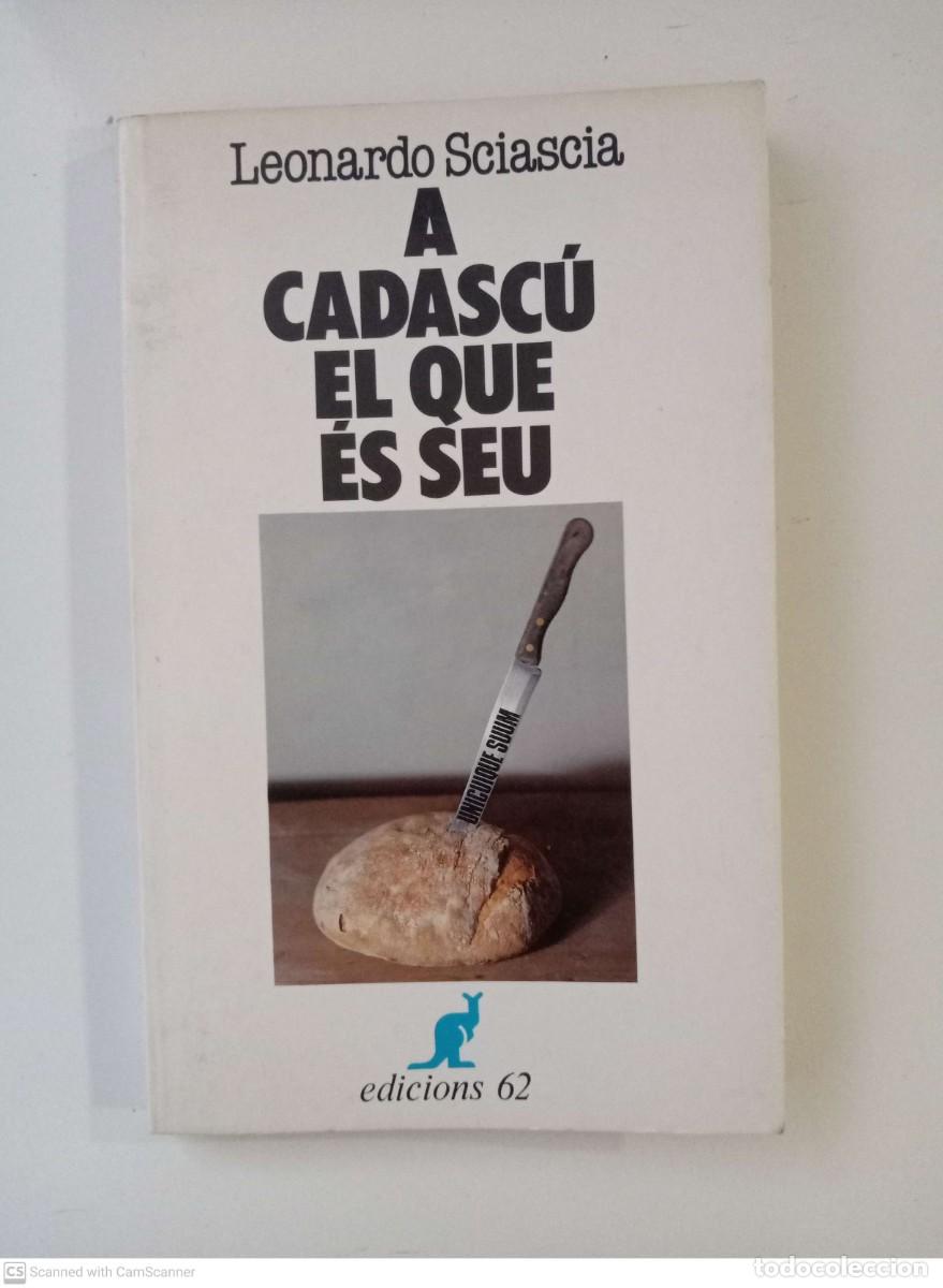 Libros de segunda mano: A cadasc&uacute; el que &eacute;s seu [Leonardo Sciascia] - Foto 1