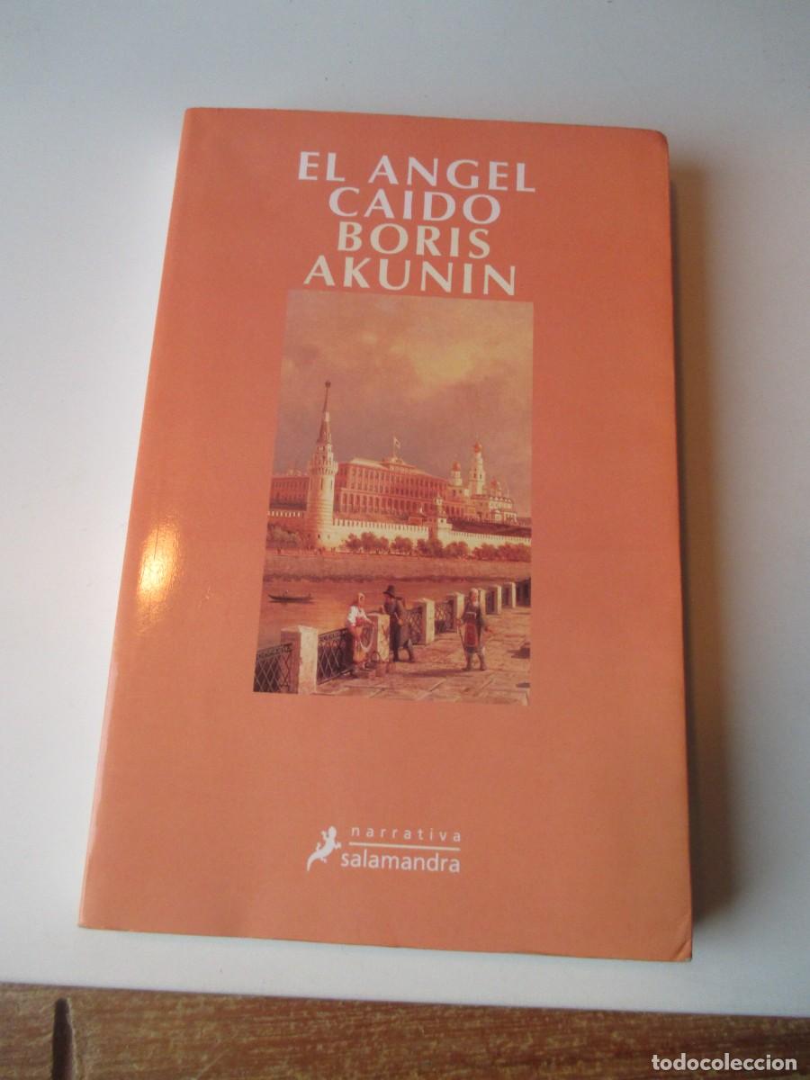 Libros de segunda mano: BORIS AKUNIN El &aacute;ngel ca&iacute;do W36220 - Foto 1