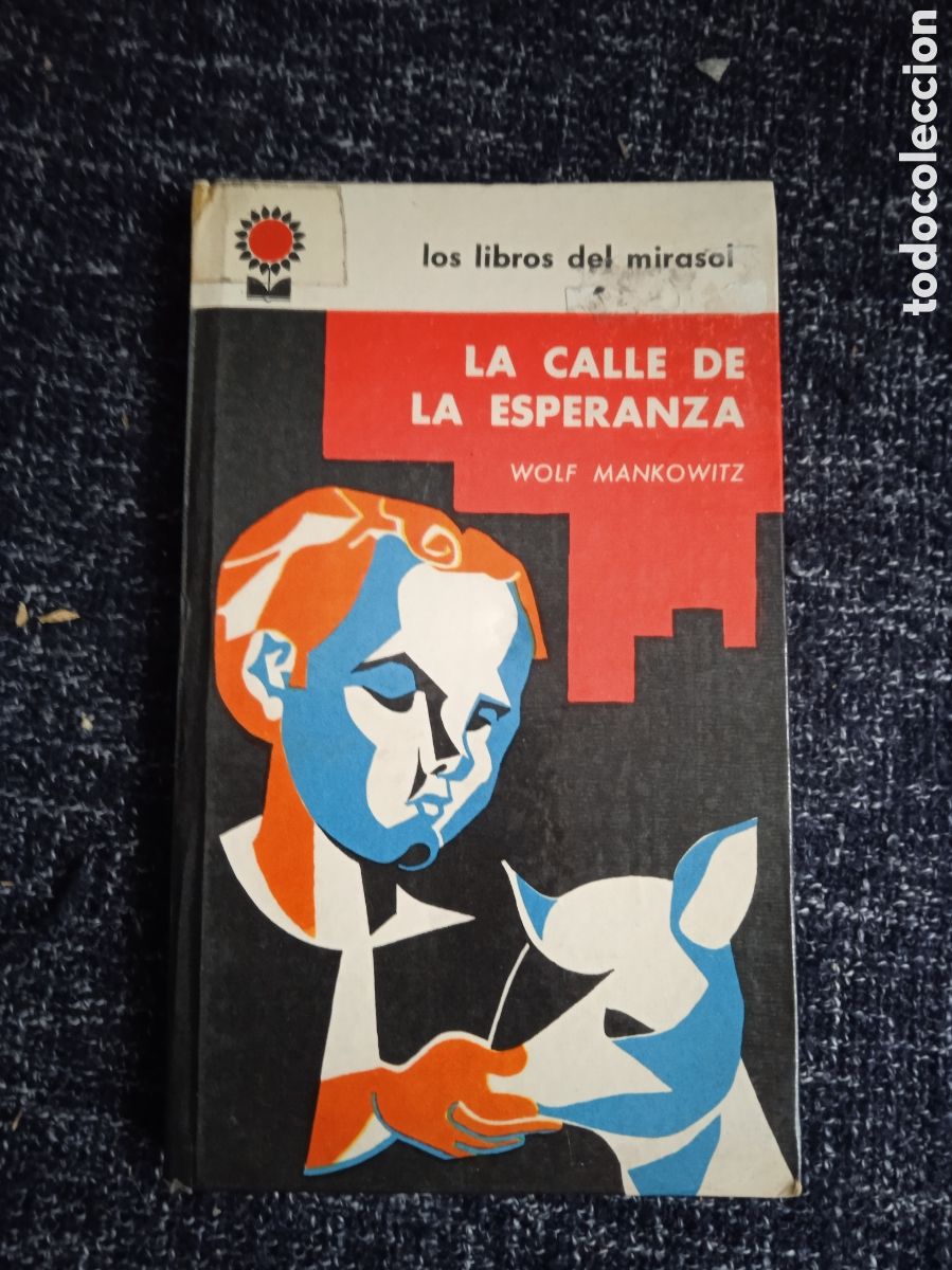 Second hand books: LA CALLE DE LA ESPERANZA. / WOLF MANKOWITZ. - Libros del mirasol -ED. ARGENTINA