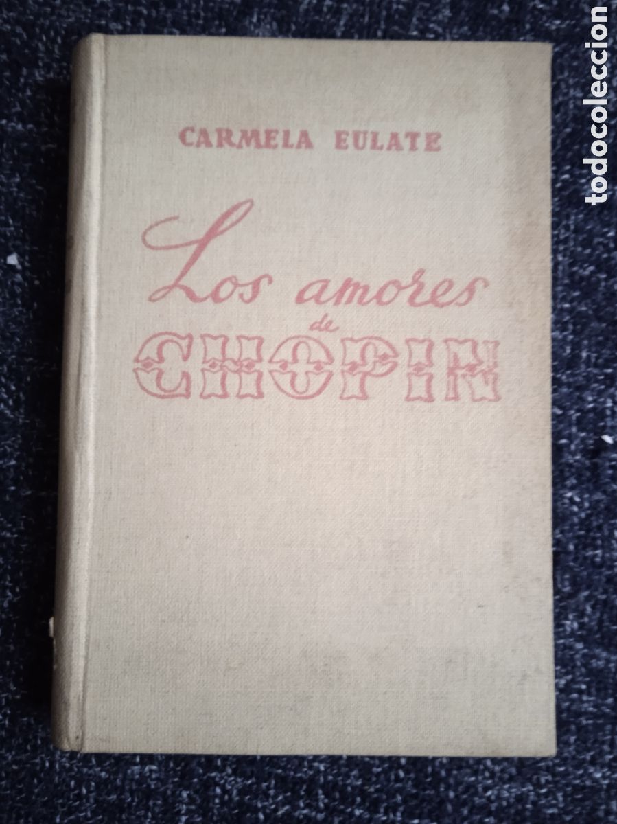 Second hand books: Los amores de Chop&iacute;n. / Carmela Eulate